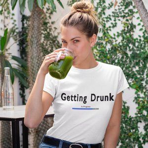 Unisex T shirt Getting Drunk in Progress Size L